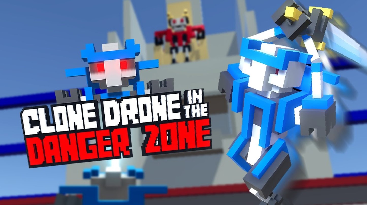 Clone Drone in the Danger Zone