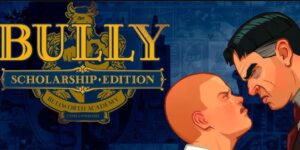 Bully: Scholarship Edition