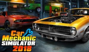 Car Mechanic Simulator 2018